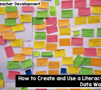 How to create and use a literacy data wall