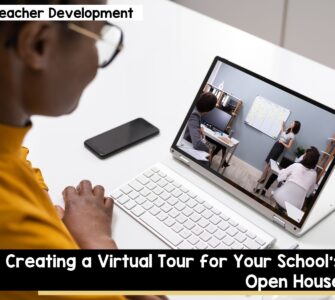 Creating a virtual tour for your school's open house