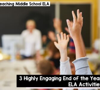3 highly engaging end of the year ELA activities
