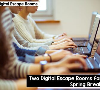 Two digital escape rooms for spring break