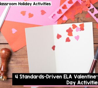 4 standards-driven ELA Valentine's Day Activities