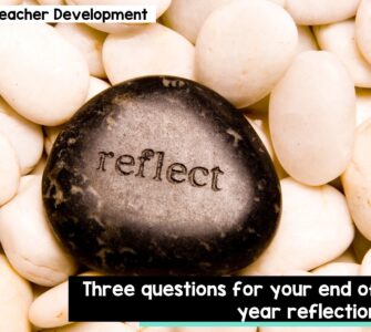 Three questions for your end of year reflection