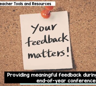 Providing meaningful feedback during end-of-year conferences