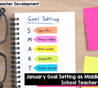 January goal setting as Middle School Teachers