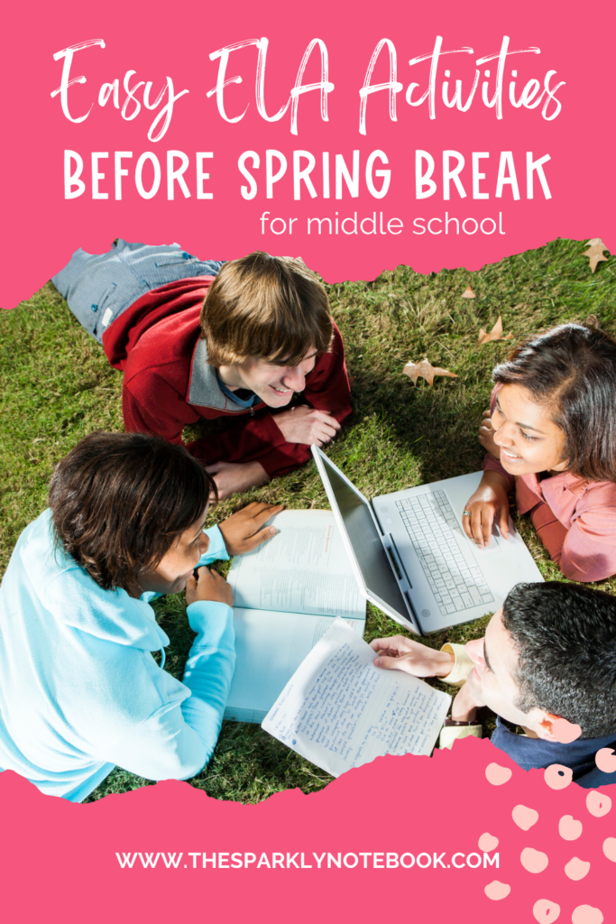 Pin Image - Students studying ELA outside. Text states, "Easy ELA Activities before Spring Break for Middle School".