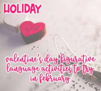 Valentine's Day Figurative Language Activities to try in February