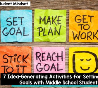 Idea-generating activities for setting goals with middle school students