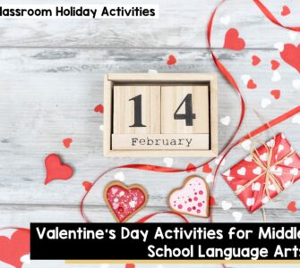 Valentine's Day Activities for Middle School Language Arts