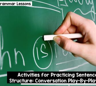 Activities for practicing sentence structure conversation play-by-play