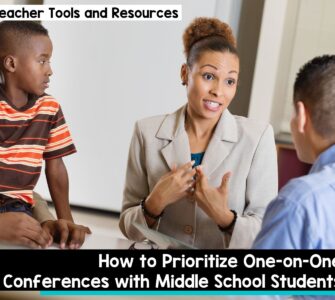 How to prioritize one-one-one conferences with middle school students