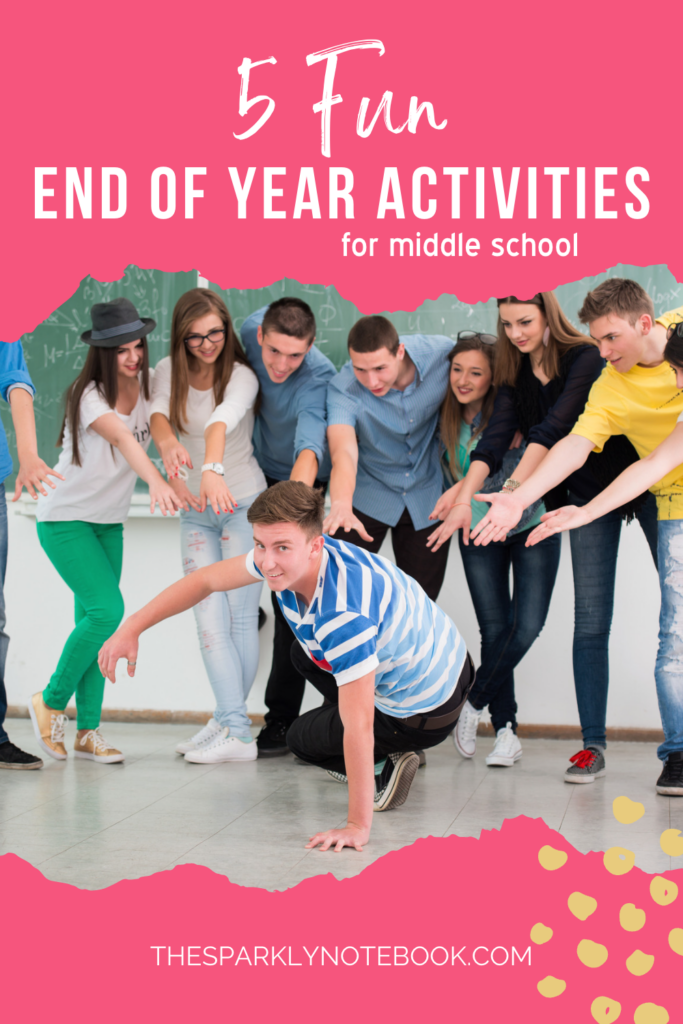 Pin Image - Middle School students participating in a class activity
Text reads "5 Fun End of Year Activities for Middle School"