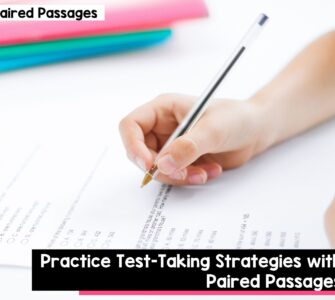 Practice test-taking strategies with paired passages