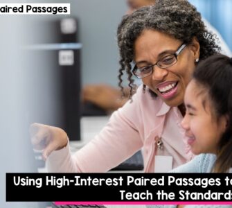 Using high-interest paired passages to teach the standards