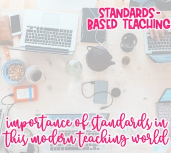 importance of standards in this modern teaching world (blog image)