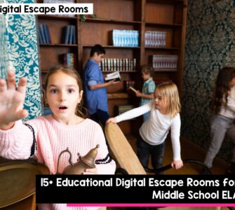 15+ Educational Digital Escape Rooms for Middle School ELA