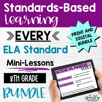 8th Grade Standards-Based Learning Bundle (Every ELA Standard)