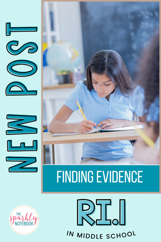 Pin Image - a middle school girl working on school work.
Text reads, "New Post: Finding Evidence - RI.1 in middle school"