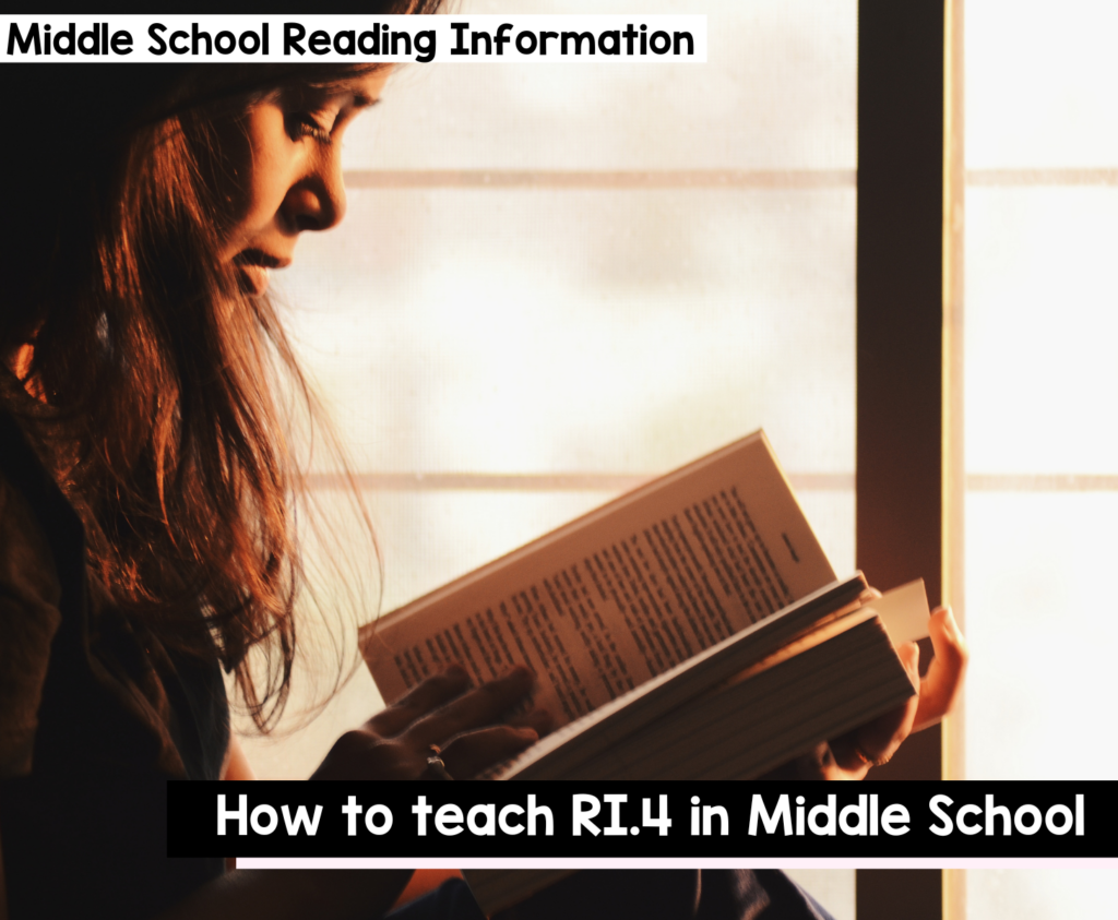 How to Teach RI.4 in Middle School ELA