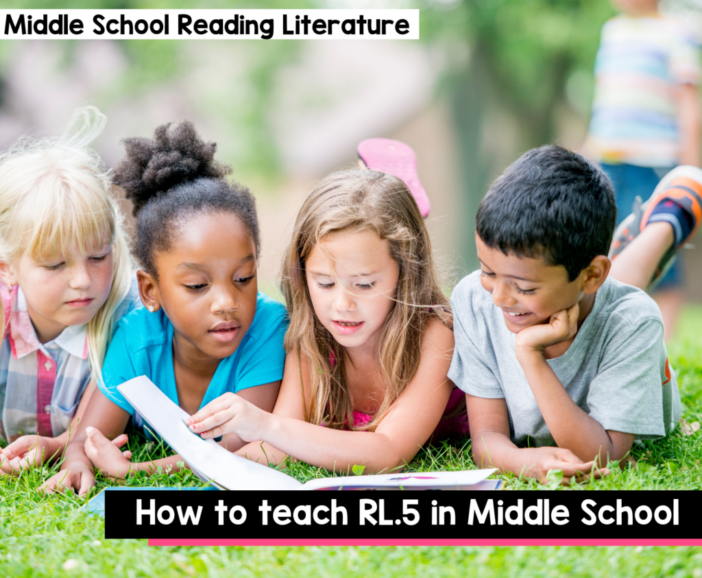 How to Teach RL.5 in Middle School ELA