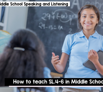 How to teach SL.4-6 in Middle School