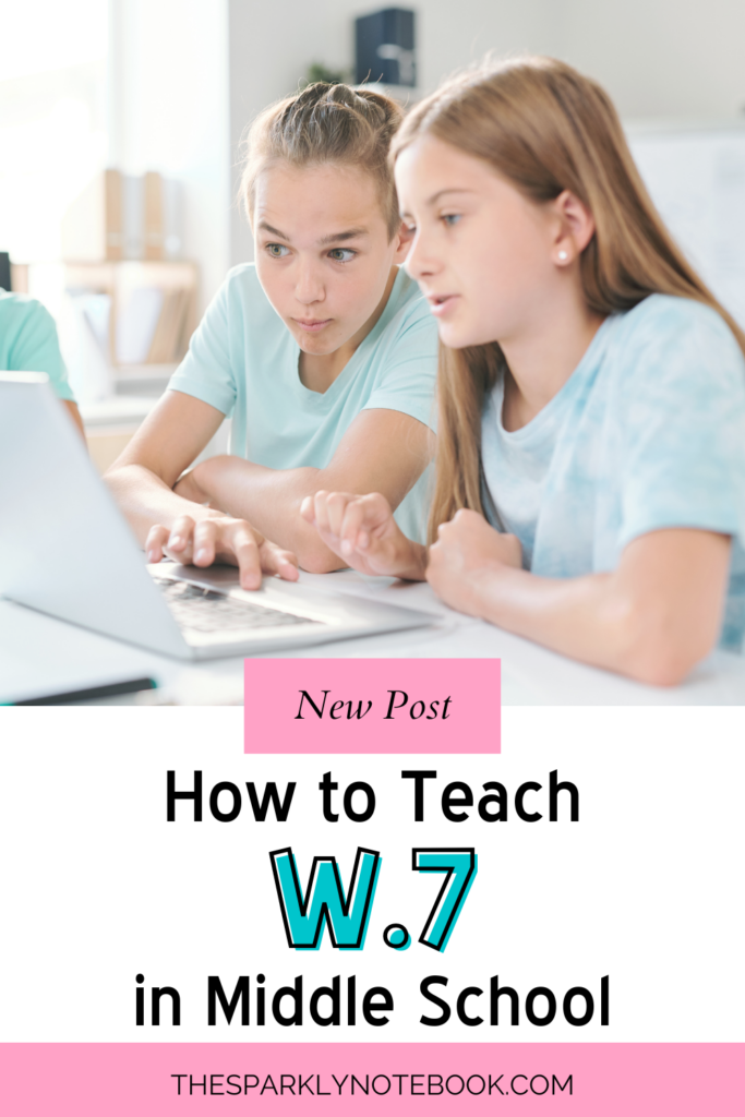 Pin Image of two middle school students working on a project on a laptop computer.
Text reads, "New Post: How to Teach W.7 in Middle School"