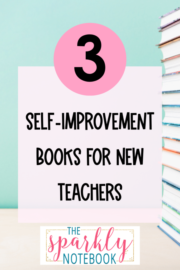 Pin Image of a stack of books
Text reads, "3 self-improvement books for new teachers"