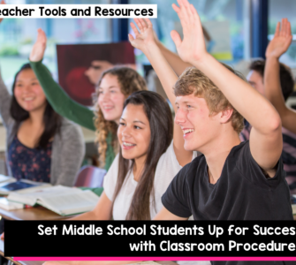 Set Middle School Students Up for Success with Classroom Procedures