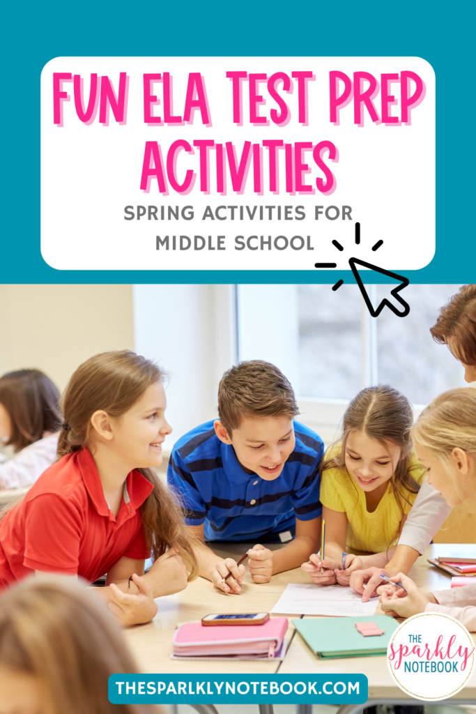 Pin image of students working on a project together. Text reads, "Fun ELA Test Prep Activities: Spring activities for middle school."